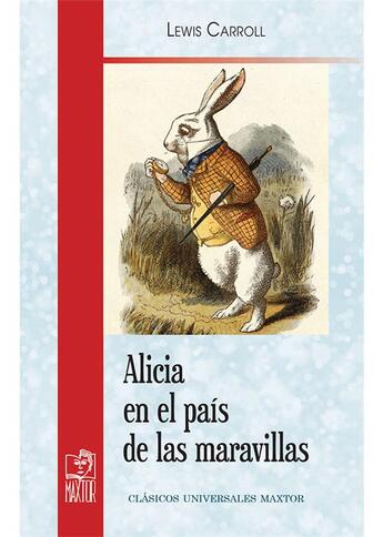 Couverture du livre « Alicia en el pais de las maravillas » de Lewis Carroll aux éditions Maxtor