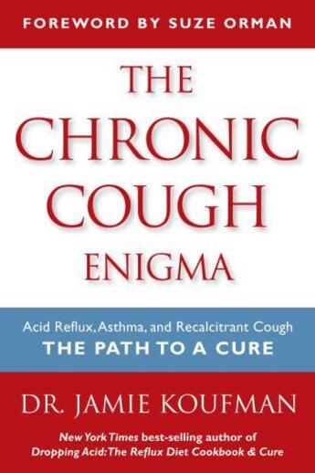Couverture du livre « The Chronic Cough Enigma » de Koufman Jamie A aux éditions Katalitix