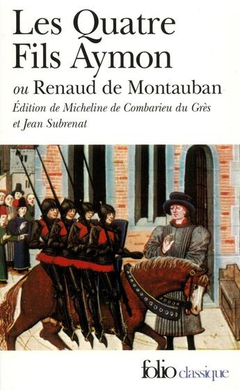 Couverture du livre « Les quatre fils ; Aymon ou Renaud de Montauban » de Anonyme aux éditions Folio