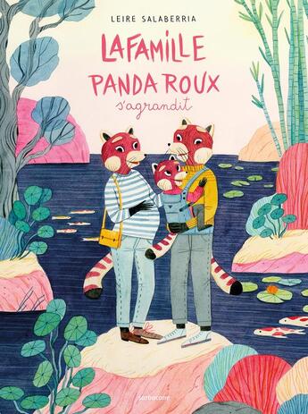 Couverture du livre « La famille Panda Roux s'agrandit » de Leire Salaberria aux éditions Sarbacane