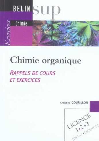 Couverture du livre « Chimie organique - rappels de cours et exercices » de Courillon/Haudrechy aux éditions Belin Education