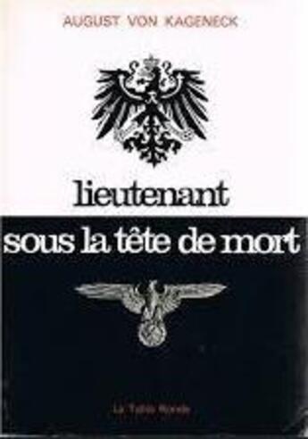 Couverture du livre « Lieutenant sous la tete de mort » de Kageneck Auguste Von aux éditions Table Ronde