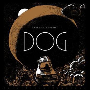 Couverture du livre « Dog » de Vincent Perriot aux éditions De La Cerise