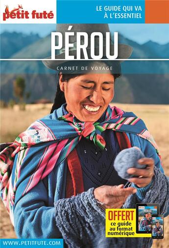 Couverture du livre « GUIDE PETIT FUTE ; CARNETS DE VOYAGE : Pérou » de Collectif Petit Fute aux éditions Le Petit Fute