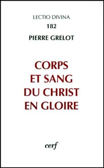 Couverture du livre « Corps et sang du Christ en gloire » de Pierre Grelot aux éditions Cerf