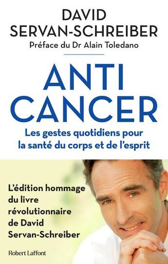 Couverture du livre « Anticancer » de David Servan-Schreiber aux éditions Robert Laffont