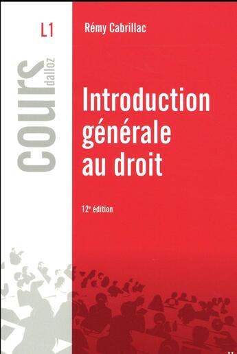 Couverture du livre « Introduction générale au droit (12e édition) » de Remy Cabrillac aux éditions Dalloz