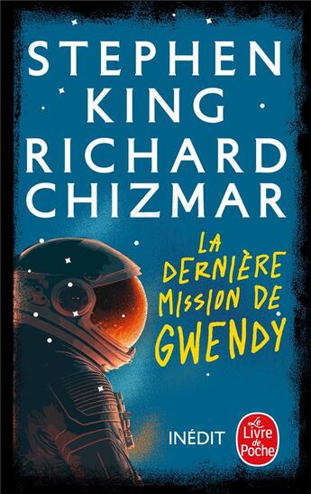 Couverture du livre « La dernière mission de Gwendy » de Stephen King et Richard Chizmar aux éditions Le Livre De Poche
