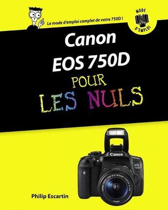 Couverture du livre « Canon EOS 750D pas à pas pour les nuls » de Bernard Jolivalt aux éditions First Interactive