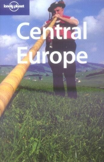 Couverture du livre « Central europe » de Paul Smitz aux éditions Lonely Planet France