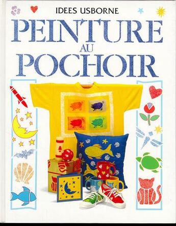 Couverture du livre « Peinture au pochoir » de Ray Gibson et Stephen Cartwright aux éditions Usborne