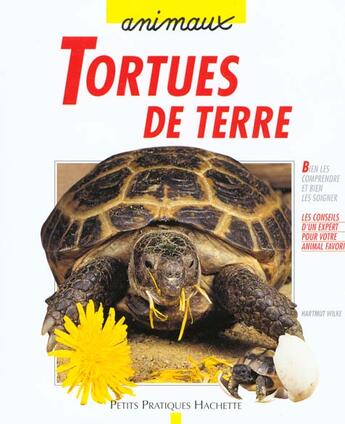 Couverture du livre « Les Tortues De Terre » de H Wilke aux éditions Hachette Pratique