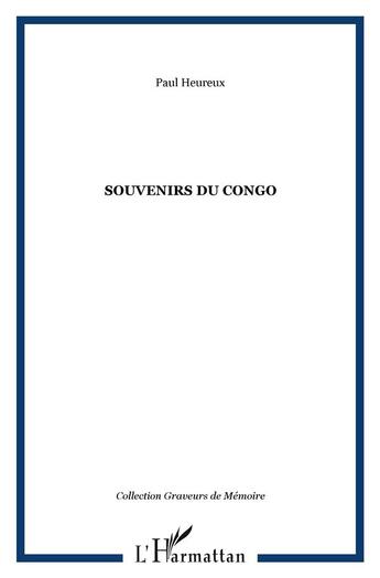 Couverture du livre « Souvenirs du congo » de Paul Heureux aux éditions L'harmattan