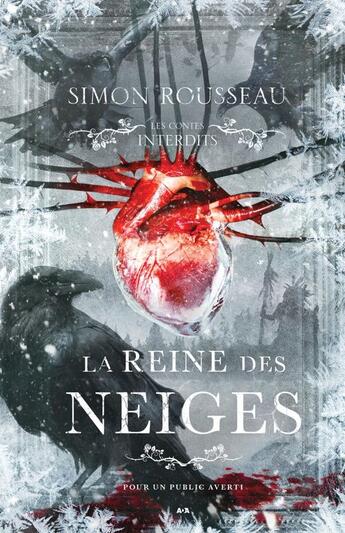 Couverture du livre « La reine des neiges ; les contes interdits » de Simon Rousseau aux éditions Editions Ada