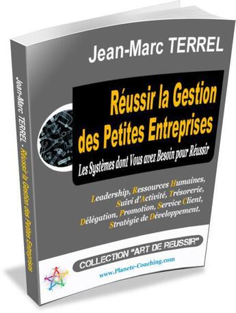 Couverture du livre « Réussir la gestion des petites entreprises » de Jean-Marc Terrel aux éditions Editions Coacheo