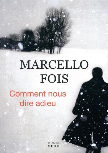 Couverture du livre « Comment nous dire adieu » de Marcello Fois aux éditions Seuil