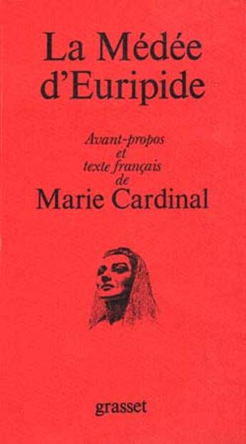 Couverture du livre « La medee d euripide » de Marie Cardinal aux éditions Grasset Et Fasquelle