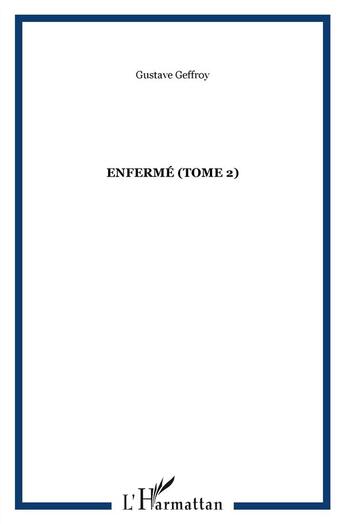 Couverture du livre « Enfermé t.2 » de Gustave Geffroy aux éditions Kareline