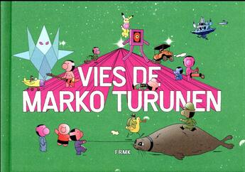 Couverture du livre « Vie de Marko Turunen » de Marko Turunen aux éditions Fremok