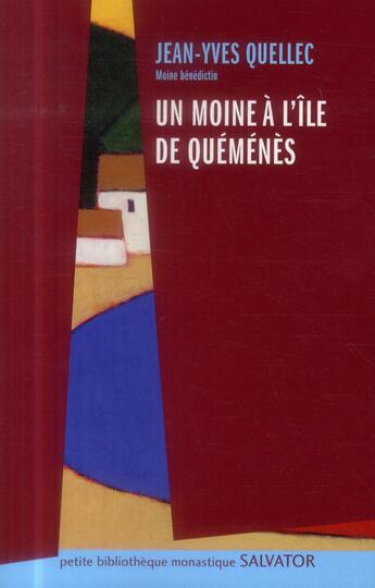 Couverture du livre « Un moine à l'île de Quéménès » de Jean-Yves Quellec aux éditions Salvator