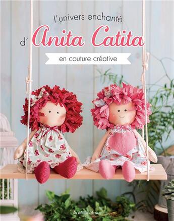 Couverture du livre « L'univers enchanté en couture créative d'Anita Catita » de Sandra Reis aux éditions De Saxe