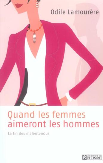 Couverture du livre « Quand femmes aimeront hommes » de Lamourere Odile aux éditions Editions De L'homme