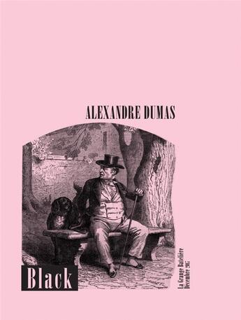 Couverture du livre « Black » de Alexandre Dumas aux éditions La Grange Bateliere
