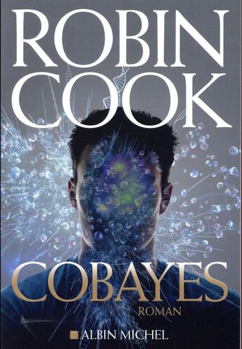 Couverture du livre « Cobayes » de Robin Cook aux éditions Albin Michel