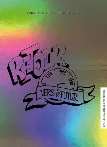 Couverture du livre « Retour vers le futur » de Andrew Shail et Robin Stoate aux éditions Akileos