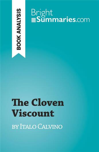 Couverture du livre « The Cloven Viscount : by Italo Calvino » de Marion Munier aux éditions Brightsummaries.com