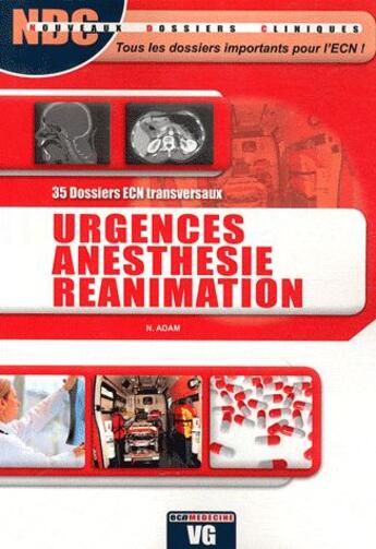 Couverture du livre « Ndc urgences anesthesie reanimation » de N. Adam aux éditions Vernazobres Grego