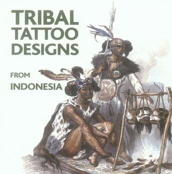Couverture du livre « Tribal tatoo designs ; Indonesia » de  aux éditions Hvd Publishing