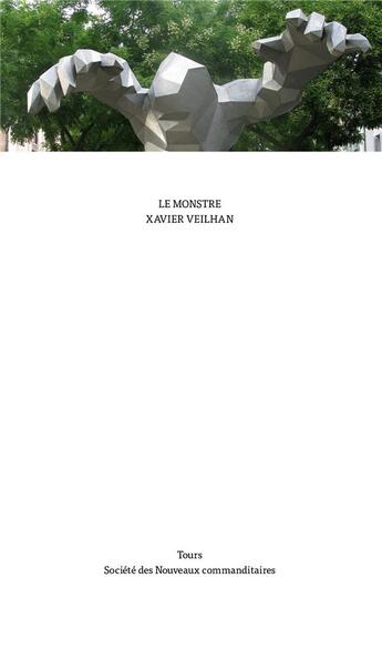 Couverture du livre « Xavier Veilhan ; le monstre » de Benedicte Ramade aux éditions Les Presses Du Reel