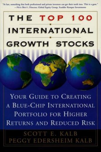 Couverture du livre « The Top 100 International Growth Stocks » de Kalb Scott E aux éditions Touchstone