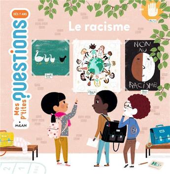 Couverture du livre « Le racisme » de Julie Faulques et Astrid Dumontet aux éditions Milan