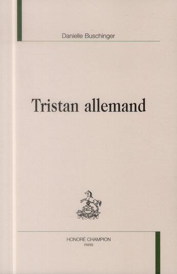 Couverture du livre « Tristan allemand » de Danielle Buschinger aux éditions Honore Champion