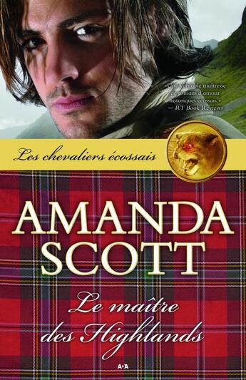 Couverture du livre « Les chevaliers écossais t.1 ; le maître des Highlands » de Amanda Scott aux éditions Editions Ada