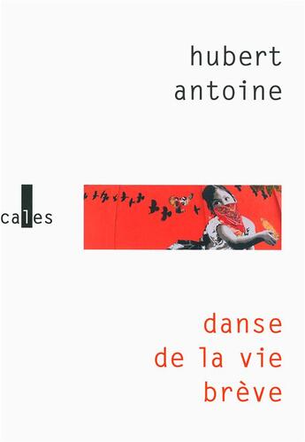 Couverture du livre « Danse de la vie brève » de Hubert Antoine aux éditions Gallimard