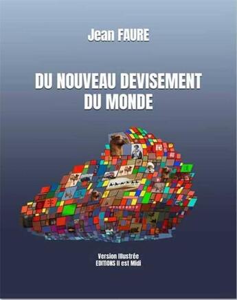 Couverture du livre « Du nouveau devisement du monde » de Faure Jean aux éditions Il Est Midi