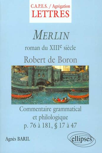 Couverture du livre « Merlin - commentaire grammatical et philologique » de Agnes Baril aux éditions Ellipses