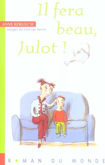 Couverture du livre « Il fera beau, julot ! » de Anne Kerloc'H aux éditions Rue Du Monde
