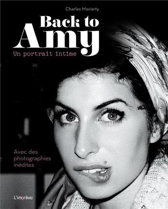 Couverture du livre « Back to Amy ; un portrait intime » de Charles Moriarty aux éditions L'imprevu