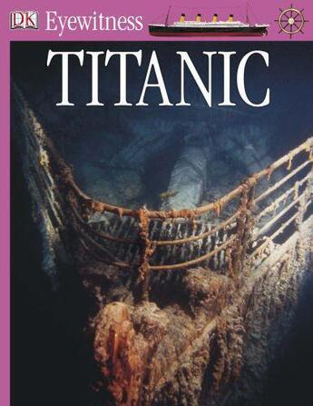 Couverture du livre « Eyewitness: Titanic » de Simon Adams aux éditions Dk Children