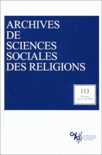 Couverture du livre « Archives de sciences sociales des religions N.113 » de Revue Archives De Sciences Sociales Des Religions aux éditions Ehess