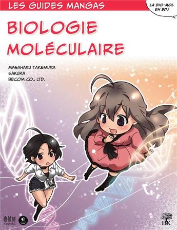 Couverture du livre « Les guides manga : de la biologie moléculaire » de Sakura et Masakaru Takemura et Masayoshi Maeda aux éditions H & K