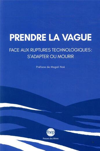 Couverture du livre « Prendre la vague » de Fnep aux éditions Presses De L'ecole Des Mines