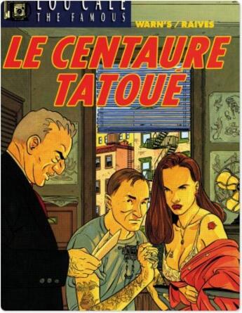 Couverture du livre « Lou Cale t.5 ; le centaure tatoué » de Guy Raives et Warn'S aux éditions Humanoides Associes