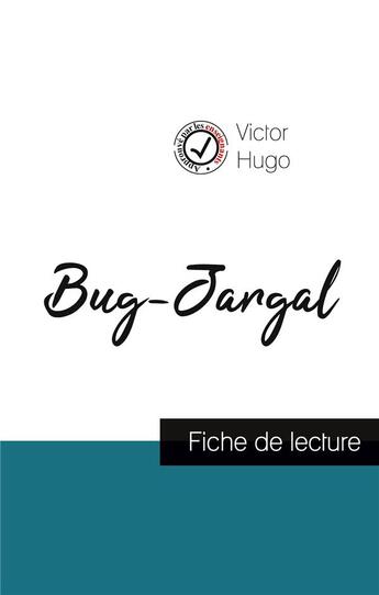 Couverture du livre « Bug-Jargal de Victor Hugo (fiche de lecture et analyse complète de l'oeuvre) » de Victor Hugo aux éditions Comprendre La Litterature