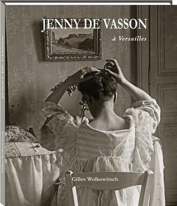 Couverture du livre « Jenny de Vasson à Versailles » de Gilles Wolkowitsch aux éditions Lancosme