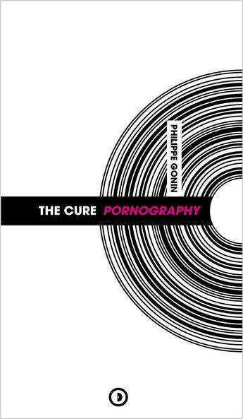 Couverture du livre « The cure pornography » de Philippe Gonin aux éditions Densite